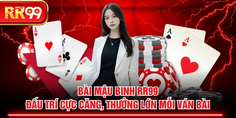 Bài Mậu Binh RR99