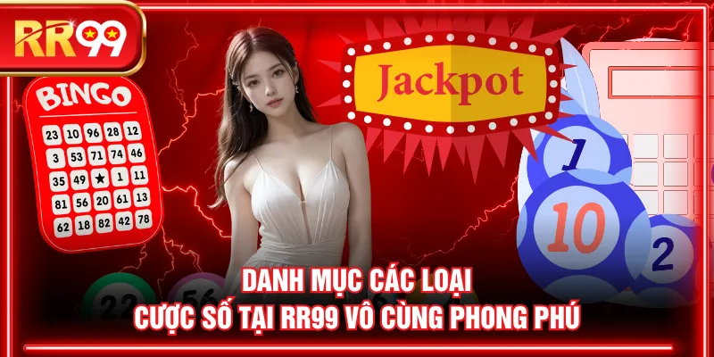Danh mục các loại cược số tại RR99 vô cùng phong phú