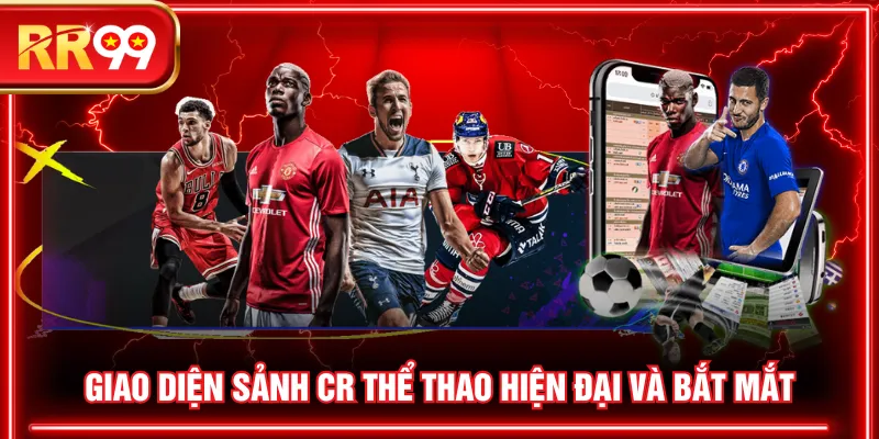 Giao diện sảnh CR Thể Thao hiện đại và bắt mắt